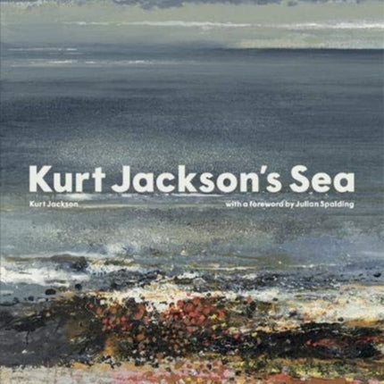 Kurt Jackson's Sea