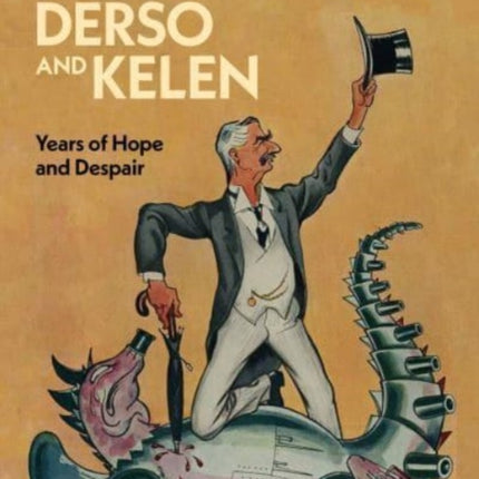 The Political Cartoons of Derso and Kelen: Years of Hope and Despair