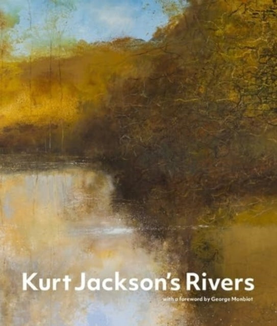 Kurt Jacksons Rivers