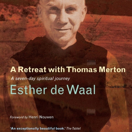 A Retreat with Thomas Merton: A Seven-Day Spiritual Journey