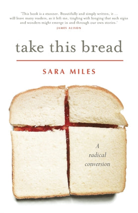 Take This Bread: A radical conversion