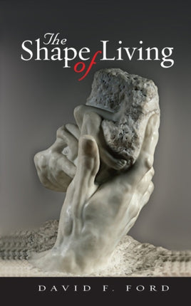 The Shape of Living: Spiritual directions for everyday life