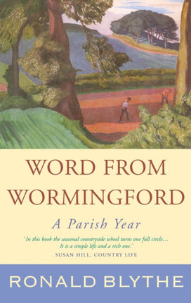 Word from Wormingford: A Parish Year