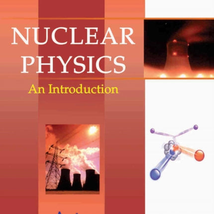 Nuclear Physics: An Introduction