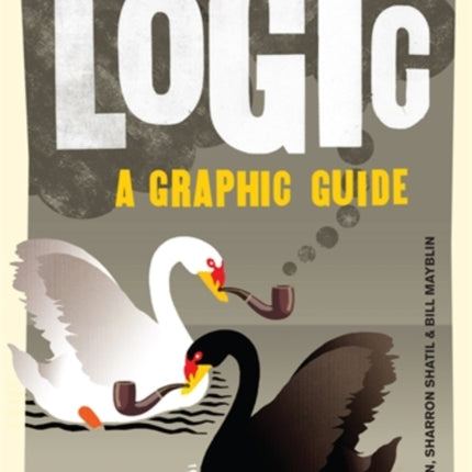 Introducing Logic: A Graphic Guide