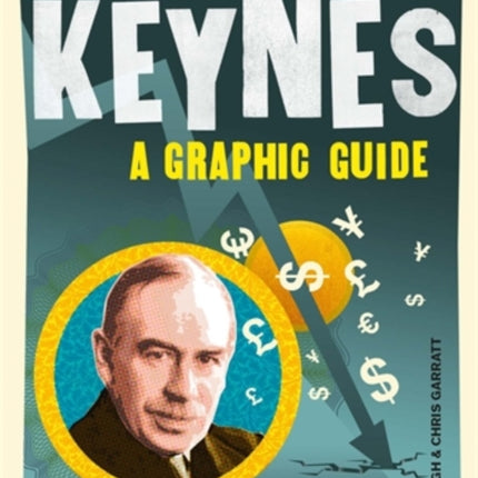 Introducing Keynes: A Graphic Guide