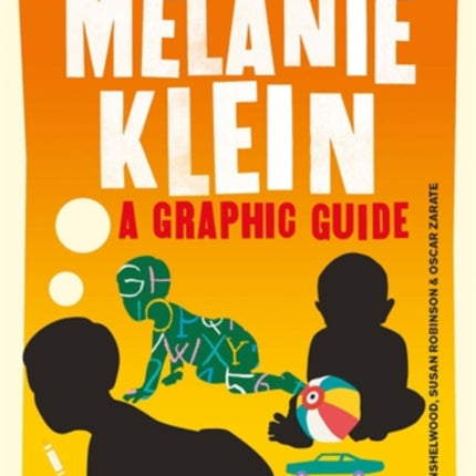 Introducing Melanie Klein: A Graphic Guide