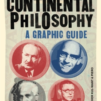 Introducing Continental Philosophy: A Graphic Guide