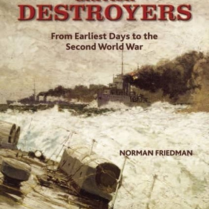 British Destroyers 18701935