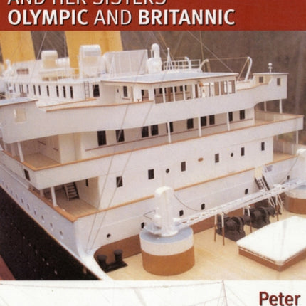 Titanic and her Sisters Olympic and Britannic