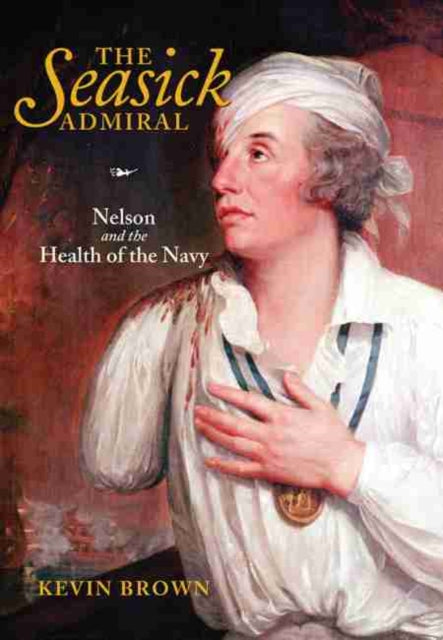 The Seasick Admiral Nelson and the Health of the