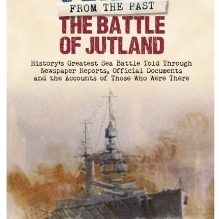 Battle of Jutland: History's Greatest Sea Battle