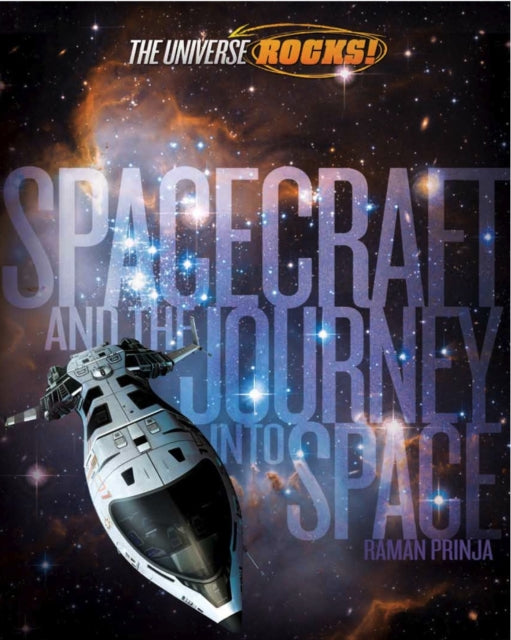 The Universe Rocks Spacecraft and the Journey into Space