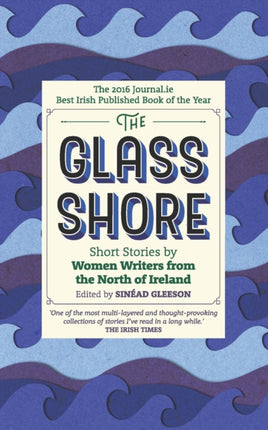 The Glass Shore: Short Stories by Women Writers from the North of Ireland