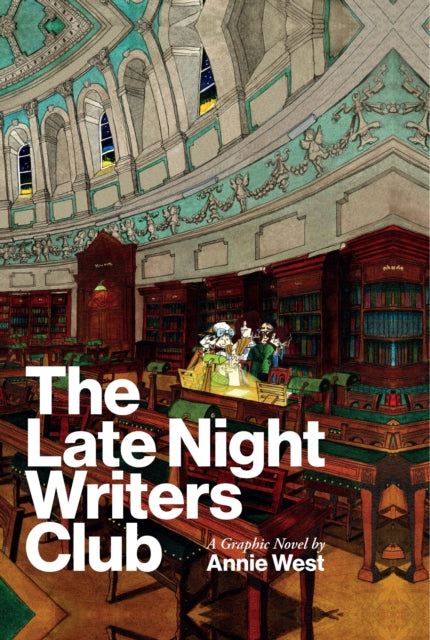 The Late Night Writers Club: A Graphic Novel by Annie West