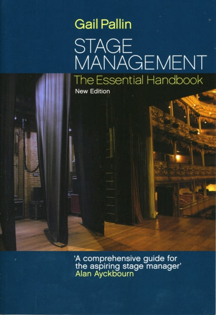 Stage Management: The Essential Handbook