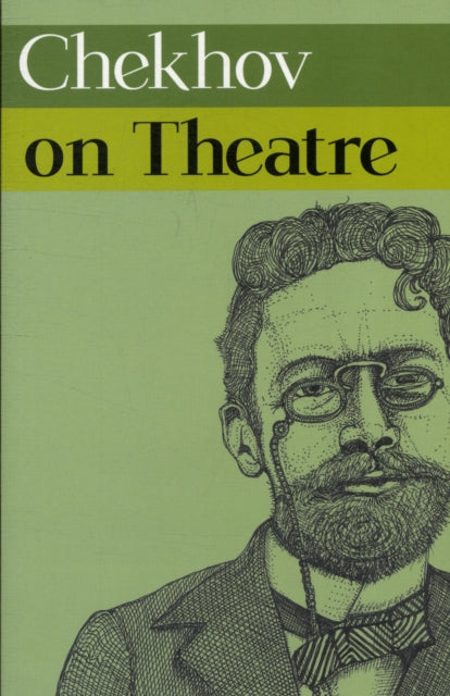 Chekhov on Theatre