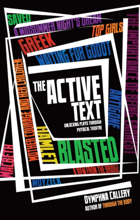 The Active Text: Unlocking Plays Through Physical Theatre