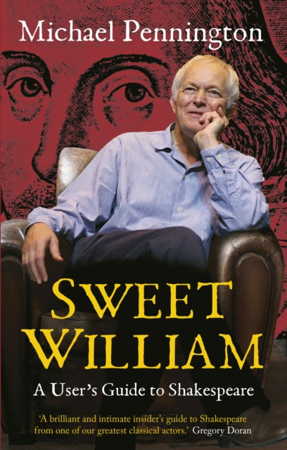 Sweet William: A User's Guide to Shakespeare