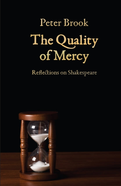 The Quality of Mercy: Reflections on Shakespeare