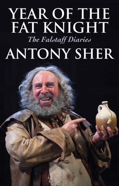 Year of the Fat Knight (Hardback): The Falstaff Diaries