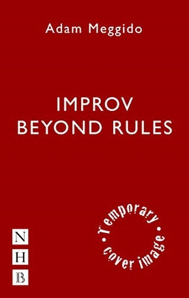 Improv Beyond Rules: A Practical Guide to Narrative Improvisation