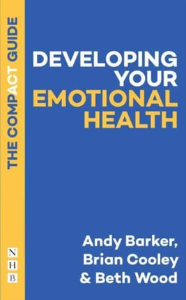 Developing Your Emotional Health The Compact Guide