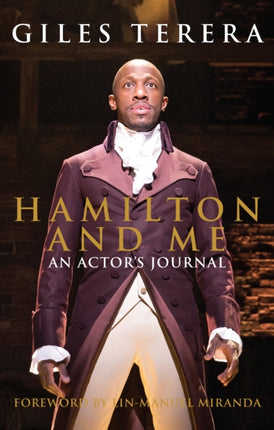 Hamilton and Me: An Actor's Journal