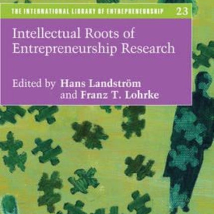 Intellectual Roots of Entrepreneurship Research