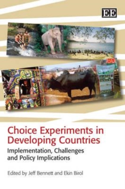 Choice Experiments in Developing Countries: Implementation, Challenges and Policy Implications