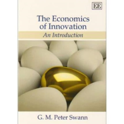 The Economics of Innovation: An Introduction