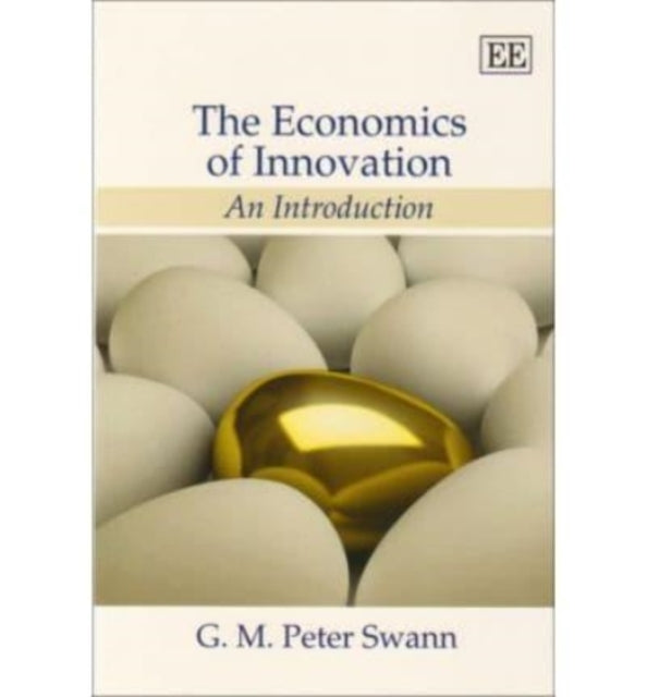 The Economics of Innovation: An Introduction