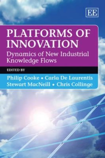 Platforms of Innovation: Dynamics of New Industrial Knowledge Flows