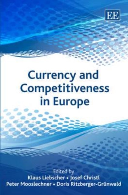 Currency and Competitiveness in Europe