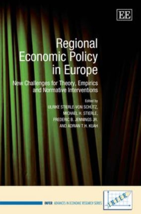 Regional Economic Policy in Europe: New Challenges for Theory, Empirics and Normative Interventions