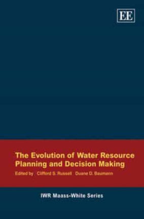 The Evolution of Water Resource Planning and Decision Making