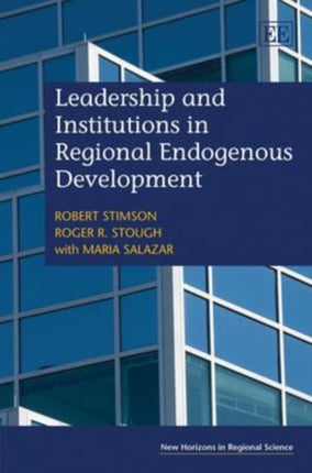 Leadership and Institutions in Regional Endogenous Development