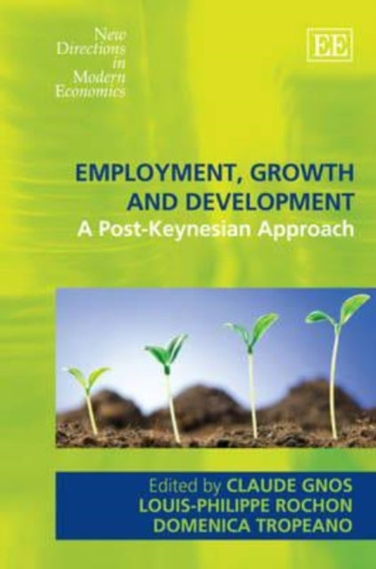 Employment, Growth and Development: A Post-Keynesian Approach