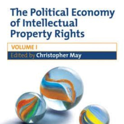 The Political Economy of Intellectual Property Rights