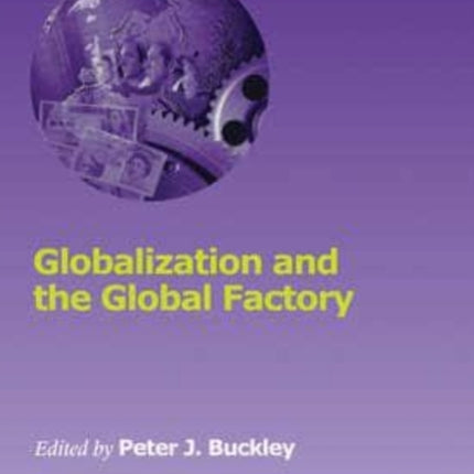 Globalization and the Global Factory