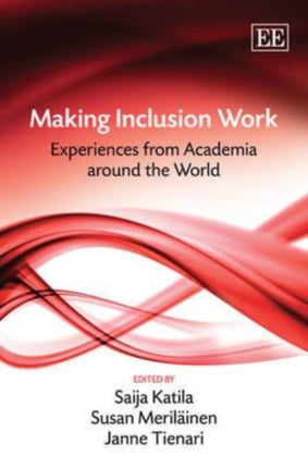 Making Inclusion Work: Experiences from Academia Around the World