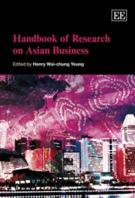 Handbook of Research on Asian Business