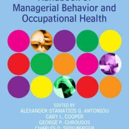 Handbook of Managerial Behavior and Occupational Health