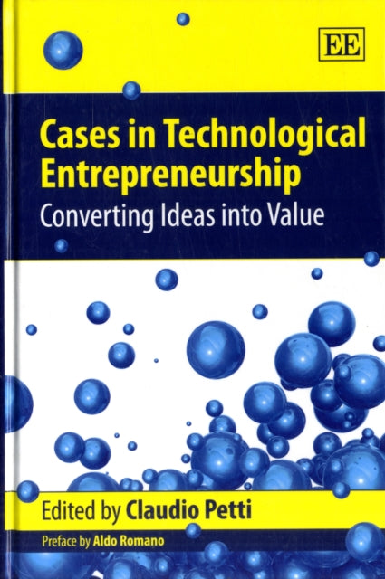 Cases in Technological Entrepreneurship: Converting Ideas into Value