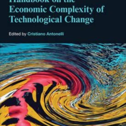 Handbook on the Economic Complexity of Technological Change