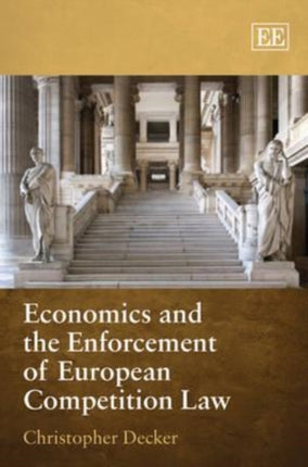 Economics and the Enforcement of European Competition Law