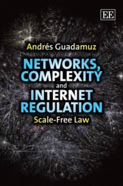 Networks, Complexity and Internet Regulation: Scale-Free Law