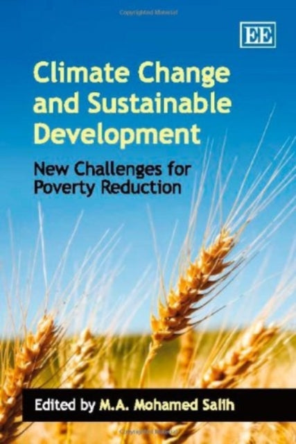 Climate Change and Sustainable Development: New Challenges for Poverty Reduction