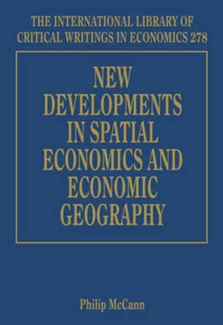 New Developments in Spatial Economics and Economic Geography