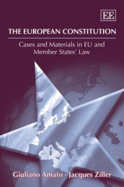 The European Constitution: Cases and Materials in EU and Member States’ Law